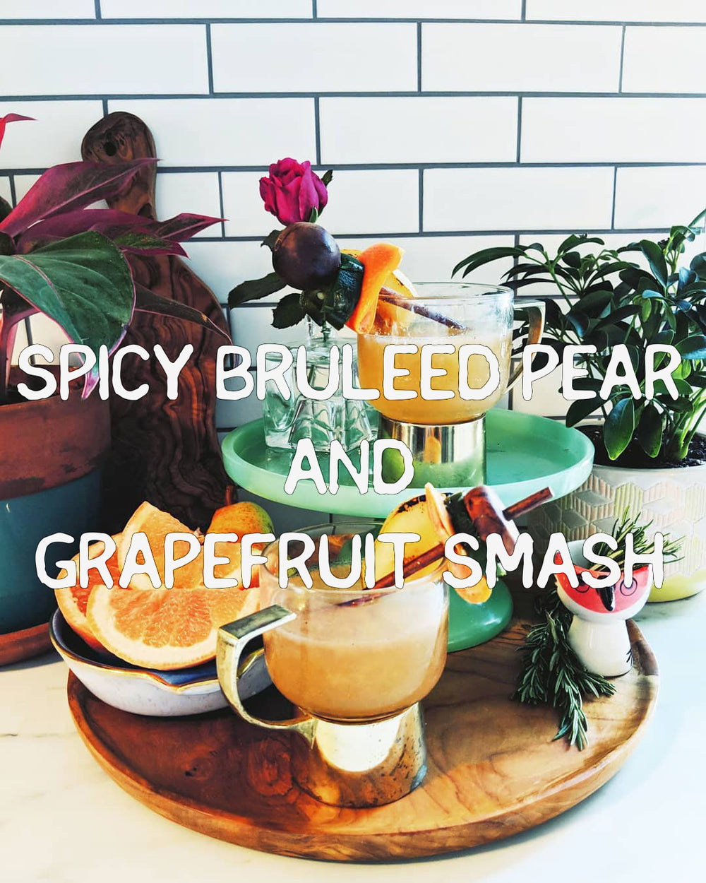 Spicy Bruleed Pear & Grapefruit Smash
