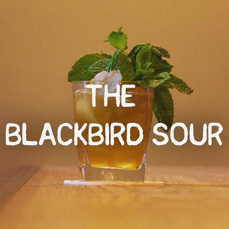 The Blackbird Sour